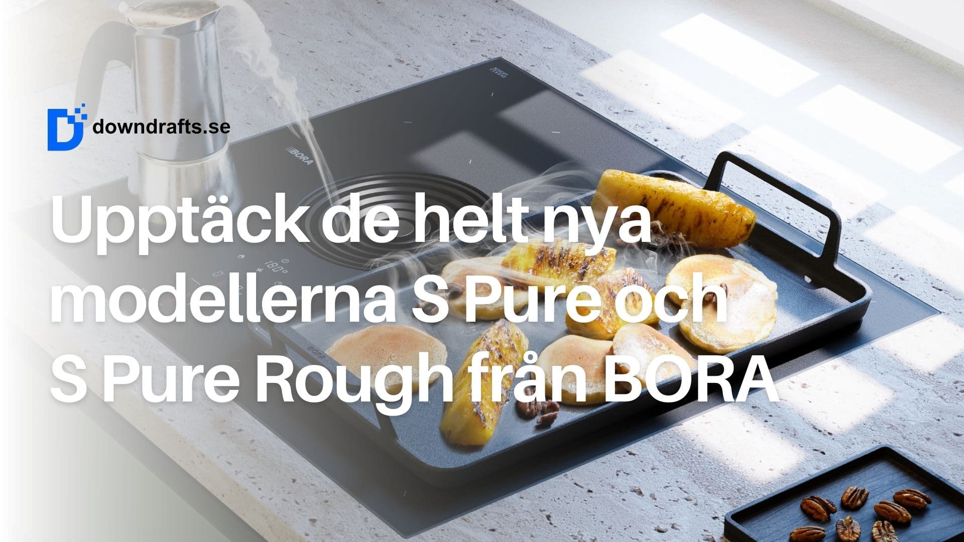 Introduktion: Helt nya BORA S Pure lanseras i början av 2026